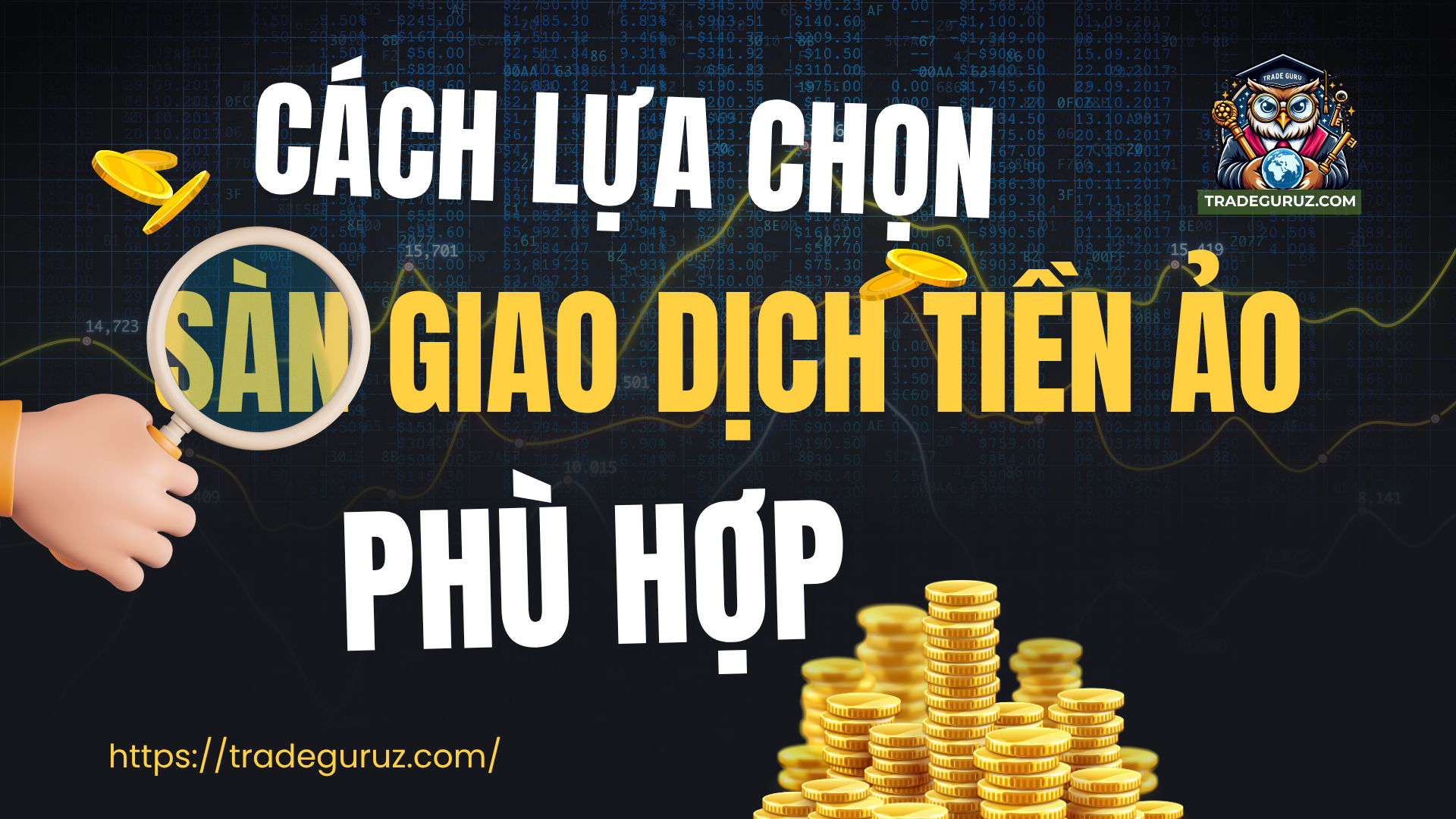 Cách lựa chọn sàn giao dịch phù hợp